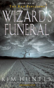 Title: Wizard's Funeral: The Red Pavilions: Book Two, Author: Kim Hunter