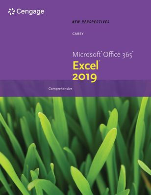 New Perspectives Microsoft Office 365 & Excel 2019 Comprehensive / Edition 1