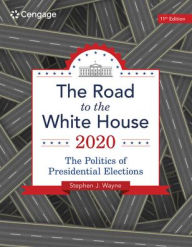 Title: The Road to the White House 2020 (with Appendix) / Edition 11, Author: Stephen J. Wayne
