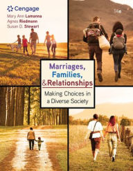 Title: Marriages, Families, and Relationships: Making Choices in a Diverse Society / Edition 14, Author: Mary Ann Lamanna