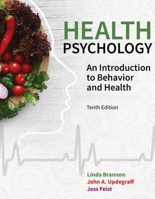 Health Psychology: An Introduction to Behavior and Health