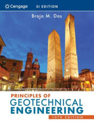 Title: Principles of Geotechnical Engineering, SI Edition, Author: Braja M. Das