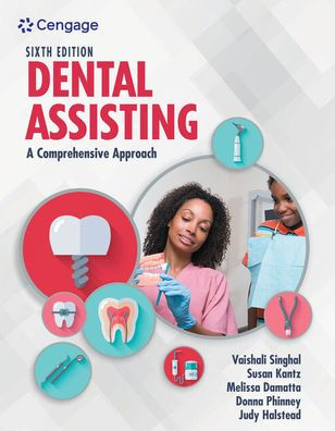 Dental Assisting: A Comprehensive Approach