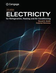 Title: Electricity for Refrigeration, Heating, and Air Conditioning, Author: Russell E. Smith