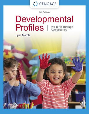 Developmental Profiles: Pre-Birth Through Adolescence