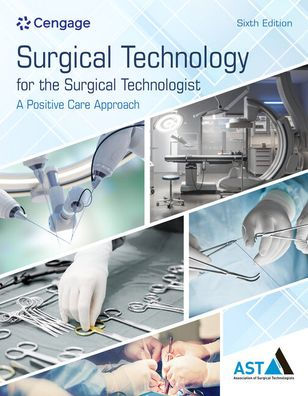 Surgical Technology for the Surgical Technologist: A Positive Care Approach