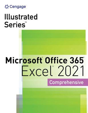 Illustrated Series Collection, Microsoft Office 365 & Excel 2021  Comprehensive by Lynn Wermers, Paperback | Barnes & Noble®