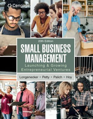 Small Business Management: Launching & Growing Entrepreneurial Ventures