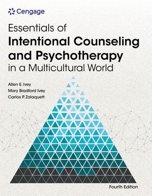 Essentials of Intentional Counseling and Psychotherapy in a Multicultural World