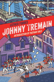 Title: Johnny Tremain: A Newbery Award Winner, Author: Esther Hoskins Forbes