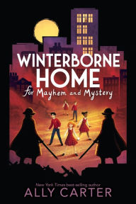 Google books full text download Winterborne Home for Mayhem and Mystery ePub by Ally Carter 9780358004400 in English