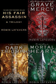 Title: His Fair Assassin: A Trilogy, Author: Robin LaFevers