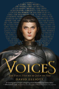 Title: Voices: The Final Hours of Joan of Arc, Author: David Elliott