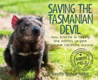 Title: Saving the Tasmanian Devil: How Science Is Helping the World's Largest Marsupial Carnivore Survive, Author: Dorothy Hinshaw Patent