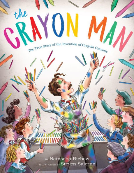 The Crayon Man: The True Story of the Invention of Crayola Crayons