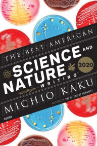 Free ibooks for iphone download The Best American Science and Nature Writing 2020 (English literature) 9780358074298  by Michio Kaku, Jaime Green