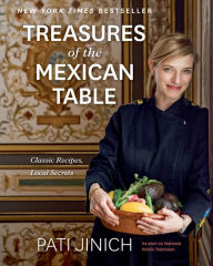 Download ebook italiano epub Pati Jinich Treasures of the Mexican Table: Classic Recipes, Local Secrets (English Edition) 9780358086765