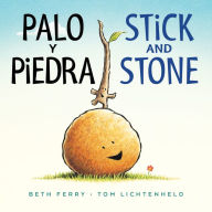 Title: Palo y Piedra / Stick and Stone (Bilingual Board Book), Author: Beth Ferry