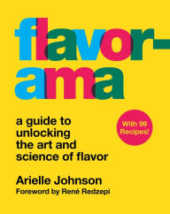 Free a ebooks download in pdf Flavorama: A Guide to Unlocking the Art and Science of Flavor 9780358093138 DJVU