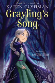 Title: Grayling's Song, Author: Karen Cushman