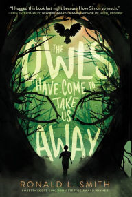 Ebook free download for android phones The Owls Have Come to Take Us Away 9780358097532 by Ronald L. Smith