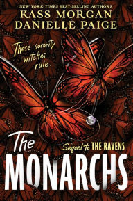 Title: The Monarchs, Author: Kass Morgan