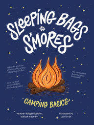 Read and download books Sleeping Bags to S'mores: Camping Basics RTF DJVU