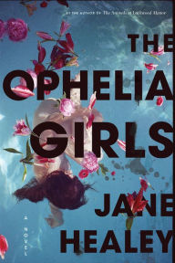 Title: The Ophelia Girls, Author: Jane Healey
