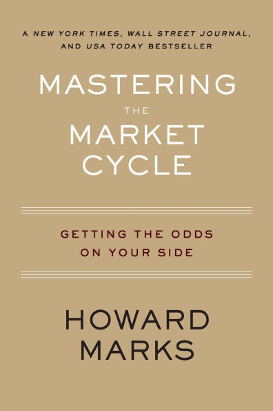 Mastering the Market Cycle: Getting Odds on Your Side