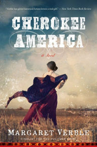 Title: Cherokee America, Author: Margaret Verble