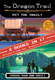 Title: Hit the Trail! (Two Books in One): The Race to Chimney Rock and Danger at the Haunted Gate, Author: Jesse Wiley