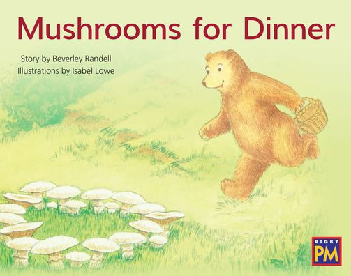 Mushrooms for Dinner: Leveled Reader Blue Fiction Level 11 Grade 1