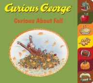 Title: Curious George Curious About Fall Tabbed Board Book, Author: H. A. Rey