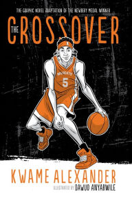 Title: The Crossover Graphic Novel, Author: Kwame Alexander