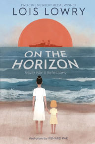 Books for downloading to kindle On the Horizon  9780358129400 by Lois Lowry, Kenard Pak (English literature)
