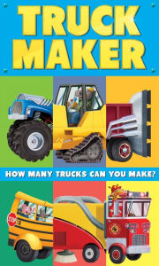 Title: Truck Maker: A Mix-and-Match Book, Author: Clarion Books