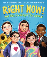 Download english book free pdf Right Now!: Real Kids Speaking Up for Change iBook (English Edition) 9780358137320