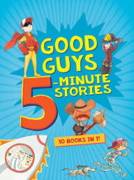 Title: Good Guys 5-Minute Stories, Author: Clarion Books