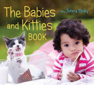 Free books online to download mp3 The Babies and Kitties Book in English 9780358164050 by John Schindel, Molly Woodward