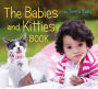 The Babies And Kitties Book