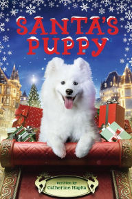 Title: Santa's Puppy, Author: Catherine Hapka