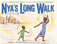 Title: Nya's Long Walk: A Step at a Time, Author: Linda Sue Park