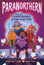 Paranorthern: And the Chaos Bunny A-hop-calypse