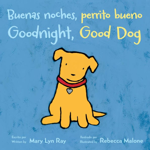 Goodnight, Good Dog/Buenas noches, perrito bueno: Bilingual English-Spanish