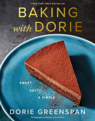 Title: Baking with Dorie: Sweet, Salty & Simple, Author: Dorie Greenspan