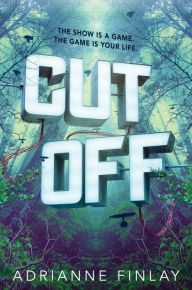 Title: Cut Off, Author: Adrianne Finlay
