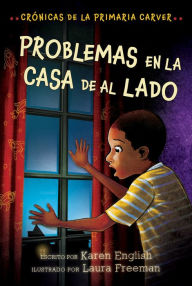 Title: Problemas En La Casa De Al Lado: Trouble Next Door (Spanish Edition), Author: Karen English