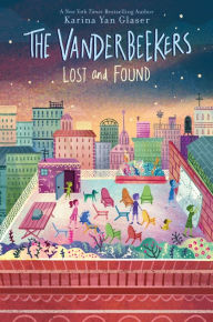 Title: The Vanderbeekers Lost and Found (The Vanderbeekers Series #4), Author: Karina Yan Glaser