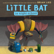 Title: Little Bat in Night School, Author: Brian Lies