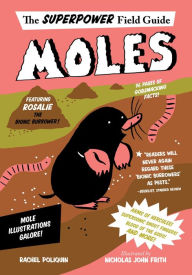 Title: Moles, Author: Rachel Poliquin